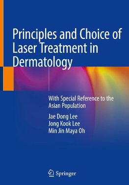 Principles and Choice of Laser Treatment in Dermatology