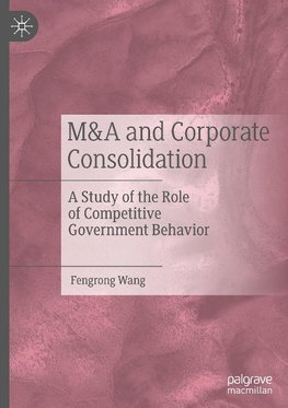 M&A and Corporate Consolidation