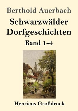 Schwarzwälder Dorfgeschichten (Großdruck)