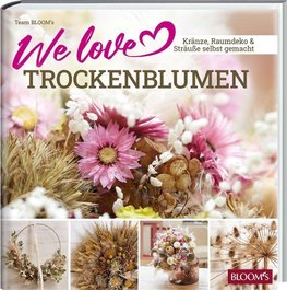 We love Trockenblumen