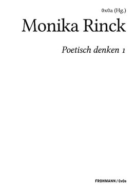 Poetisch denken 1: Monika Rinck