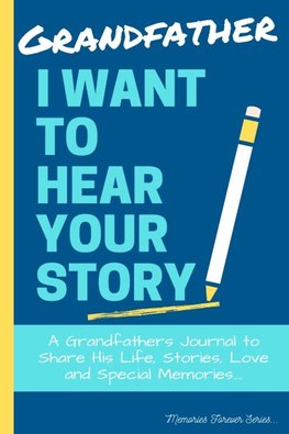 Grandfather, I Want To Hear Your Story