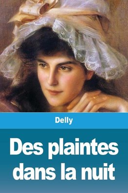 Des plaintes dans la nuit