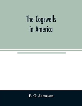 The Cogswells in America