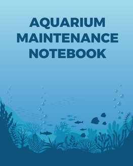 Aquarium Maintenance Notebook