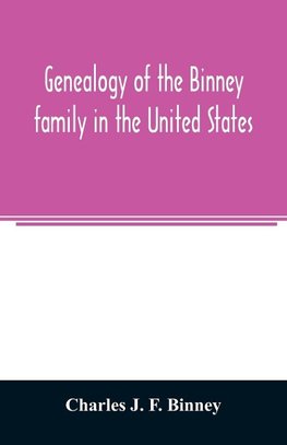 Genealogy of the Binney family in the United States