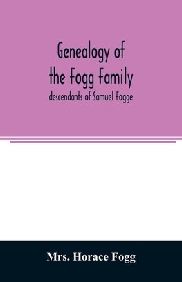 Genealogy of the Fogg family