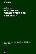 Politische Philosophie des Nihilismus