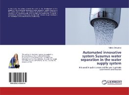 Automated innovative system Susurrus water separation in the water supply system