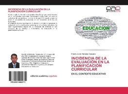 INCIDENCIA DE LA EVALUACIÓN EN LA PLANIFICACIÓN CURRICULAR