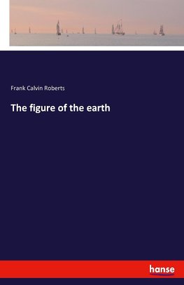 The figure of the earth