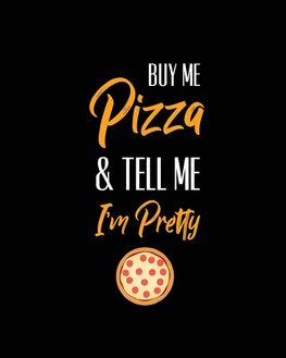 Buy Me Pizza & Tell Me I'm Pretty, Pizza Review Journal