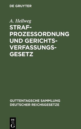 Strafprozessordnung und Gerichtsverfassungsgesetz