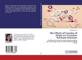 The Effects of Country of Origin on Customer Purchase Intention