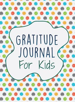 Gratitude Journal For Kids