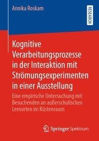 Kognitive Verarbeitungsprozesse in der Interaktion mit Strömungsexperimenten in einer Ausstellung