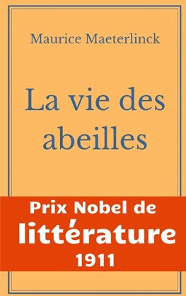 La vie des abeilles