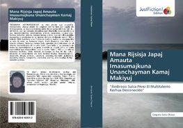 Mana Rijsisja Japaj Amauta Imasumajkuna Unanchayman Kamaj Makiyuj