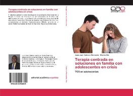 Terapia centrada en soluciones en familia con adolescentes en crisis