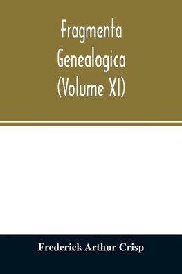 Fragmenta genealogica (Volume XI)