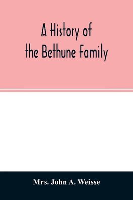 A history of the Bethune family