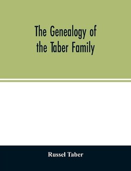 The genealogy of the Taber family