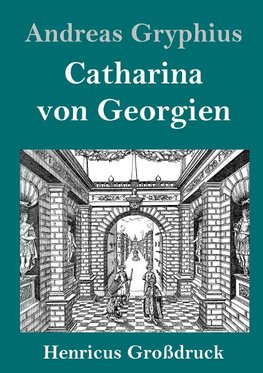 Catharina von Georgien (Großdruck)