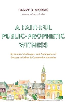 A Faithful Public-Prophetic Witness