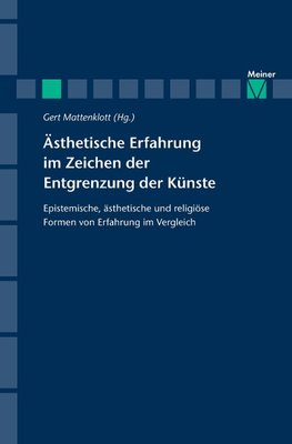 Ästhetische Erfahrung im Zeichen der Entgrenzung der Künste