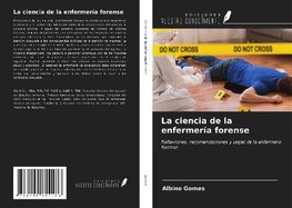 La ciencia de la enfermería forense