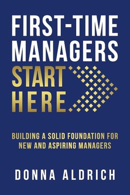 First-Time Managers Start Here