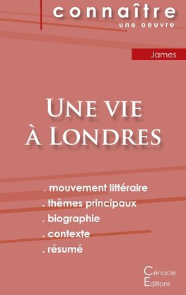 Fiche de lecture Une vie à Londres de Henry James (analyse littéraire de référence et résumé complet)