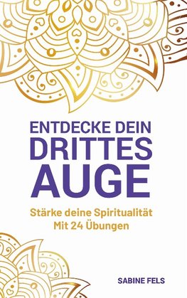 Entdecke dein Drittes Auge