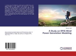 A Study on DFIG Wind Power Generation Modeling