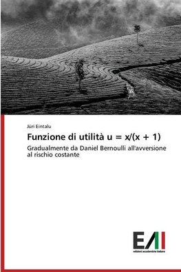 Funzione di utilità u = x/(x + 1)