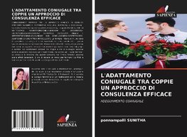 L'ADATTAMENTO CONIUGALE TRA COPPIE UN APPROCCIO DI CONSULENZA EFFICACE