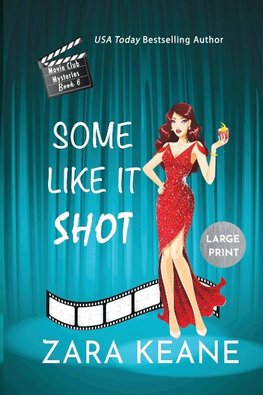 Some Like It Shot (Movie Club Mysteries, Book 6)