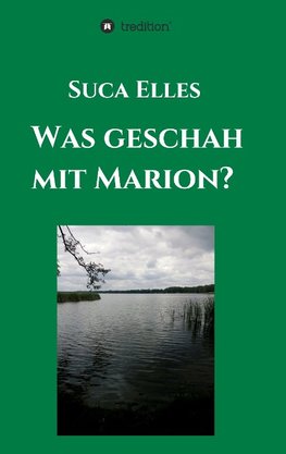 Was geschah mit Marion?