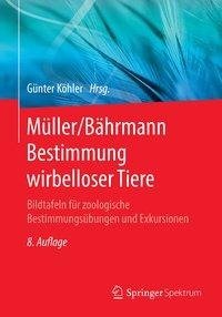 Müller/Bährmann Bestimmung wirbelloser Tiere