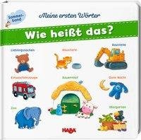 Meine ersten Wörter - Wie heißt das?