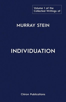 The Collected Writings of Murray Stein