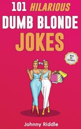 101 Hilarious Dumb Blonde Jokes