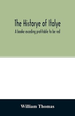 The historye of Italye