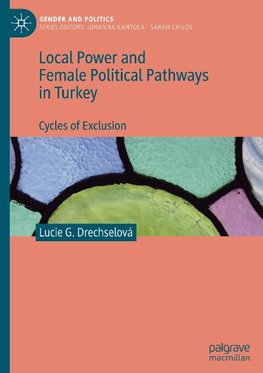 Local Power and Female Political Pathways in Turkey