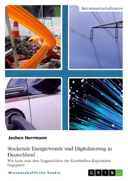 Stockende Energiewende und Digitalisierung in Deutschland