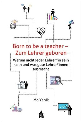 Born to be a teacher - Zum Lehrer geboren