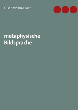 metaphysische Bildsprache