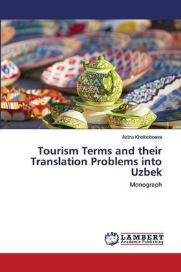 Tourism Terms and their Translation Problems into Uzbek