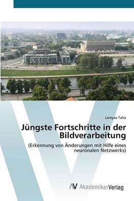 Jüngste Fortschritte in der Bildverarbeitung