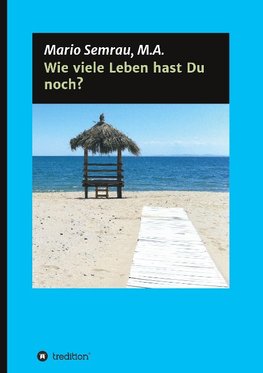 Wie viele Leben hast Du noch?